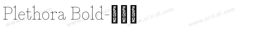 Plethora Bold字体转换